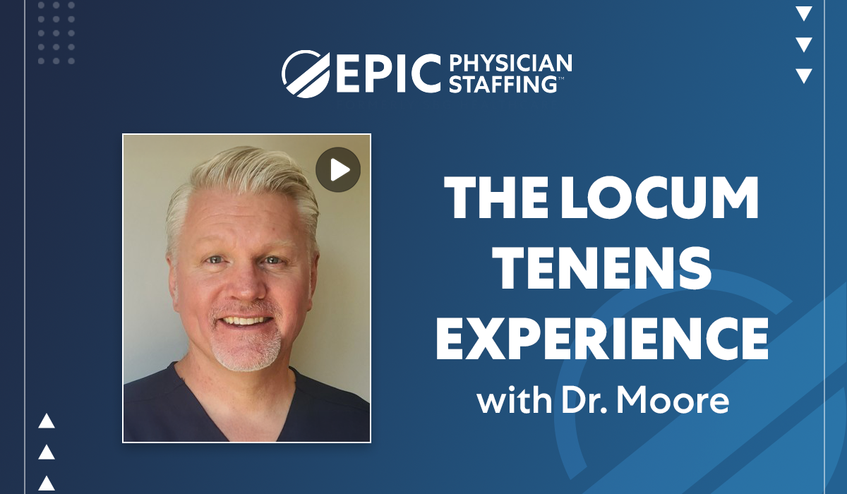 Celebrating National Physicians Week: The Locum Tenens Experience