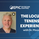 Celebrating National Physicians Week: The Locum Tenens Experience